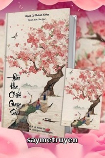 Đào Hoa Chiết Giang Sơn - Bạch Lộ Thành Song