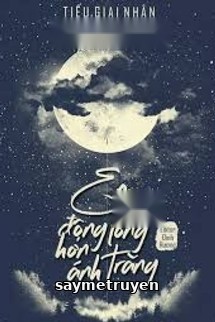 Em Còn Động Lòng Hơn Ánh Trăng