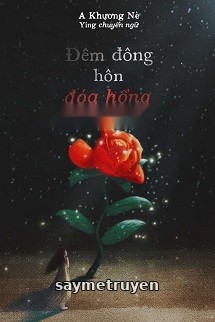 Đêm Đông Hôn Đóa Hồng