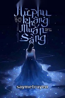 Nữ Phụ Không Có Khát Vọng Sống