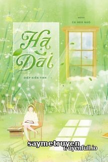 Hạ Dài - Diệp Kiến Tinh