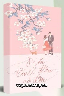 Mối Tình Đầu Cả Đời