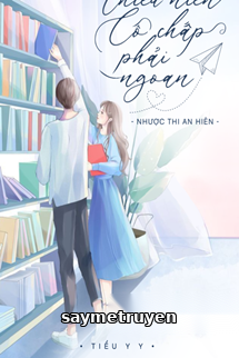 Thiếu Niên Cố Chấp Phải Ngoan