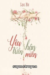 Yêu Hận Triền Miên - Lục Xu