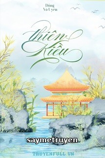 Thiên Kiều - Đổng Vô Uyên