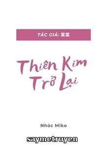Thiên Kim Trở Lại