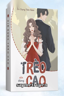 Xin Đừng Trèo Cao