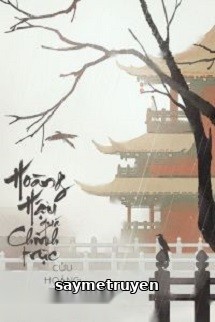 Hoàng Hậu Quá Chính Trực