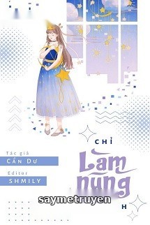 Chỉ Làm Nũng Với Anh