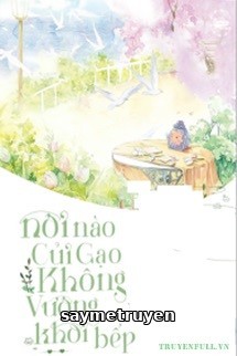 Nơi Nào Củi Gạo Không Vương Khói Bếp