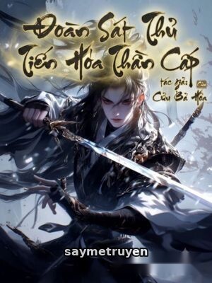 Đoàn Sát Thủ Tiến Hóa Thần Cấp