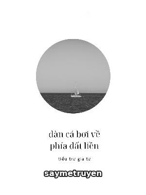 Đàn Cá Bơi Về Phía Đất Liền
