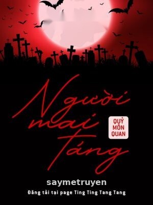 Người Mai Táng - Quỷ Môn Quan