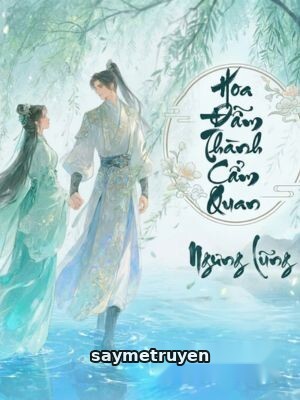 Hoa Đẫm Thành Cẩm Quan - Ngưng Lũng