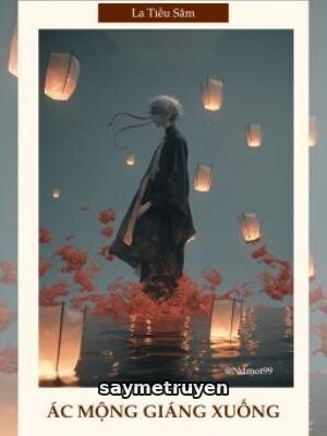 Ác Mộng Giáng Xuống - La Tiều Sâm