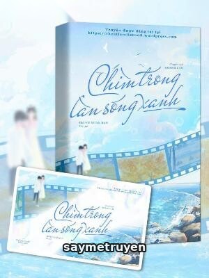 Chìm Trong Làn Sóng Xanh - Trì Vũ Xuân Bán