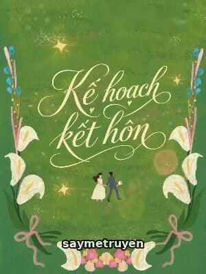 Kế Hoạch Kết Hôn - Tô Kỳ