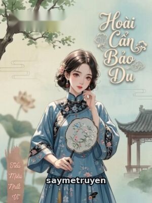 Hoài Cẩn Bảo Du - Tiểu Miêu Nhất Vĩ