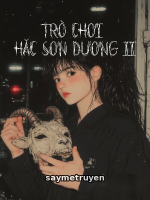 Trò Chơi Hắc Sơn Dương II - Zhihu