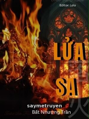 Lửa Sa - Bất Nhượng Trần