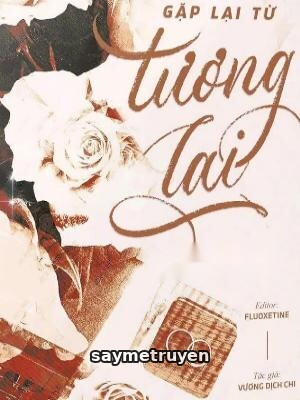 Gặp Lại Từ Tương Lai - Vương Dịch Chi