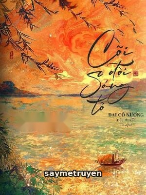 Cõi Đời Sáng Tỏ - Đại Cô Nương