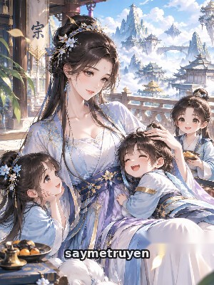 Bảo Mẫu Ở Tu Chân Giới Giàu Có Một Phương
