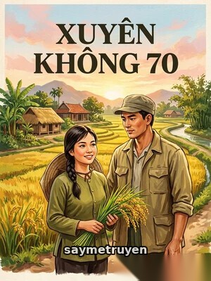 Xuyên không thập niên 70