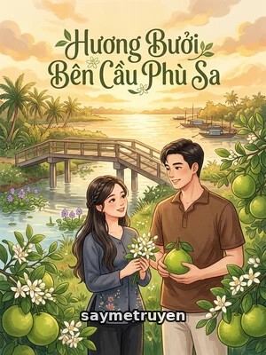 Hương Bưởi Bên Cầu Phù Sa