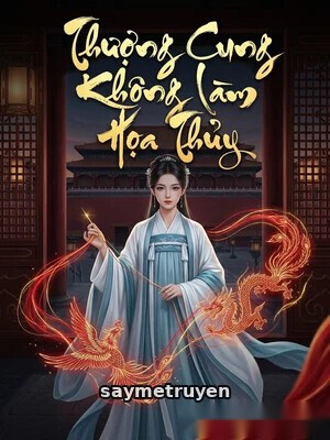 Thượng Cung Không Làm Họa Thủy