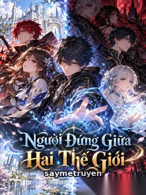 Người Đứng Giữa Hai Thế Giới