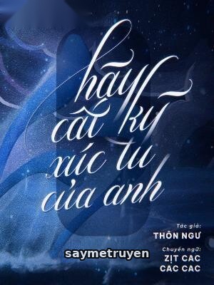 Hãy Cất Kỹ Xúc Tu Của Anh