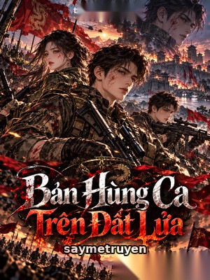 Bản Hùng Ca Trên Đất Lửa