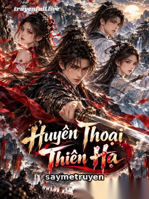Huyền Thoại Thiên Hạ