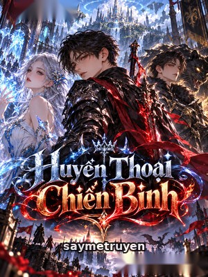 Huyền Thoại Chiến Binh