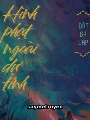 Hình Phạt Ngoài Dự Tính - Đát Ba Lạp