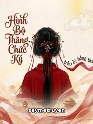 Hình Bộ Thăng Chức Ký - Trần Bì Hồng Táo