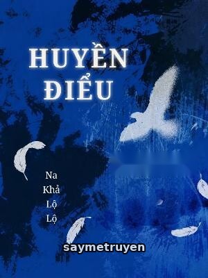 Huyền Điểu - Na Khả Lộ Lộ