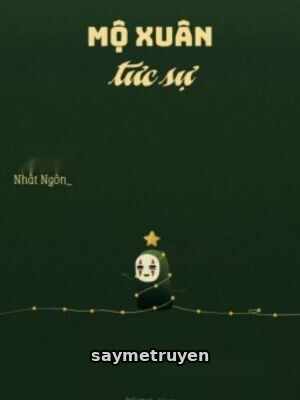 Mộ Xuân Tức Sự - Yểu Yểu Nhất Ngôn