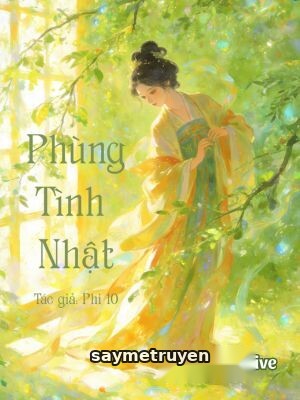 Phùng Tình Nhật - Phi 10