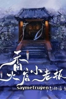 Cửa Hàng Nhang Đèn Của Tiểu Lão Bản