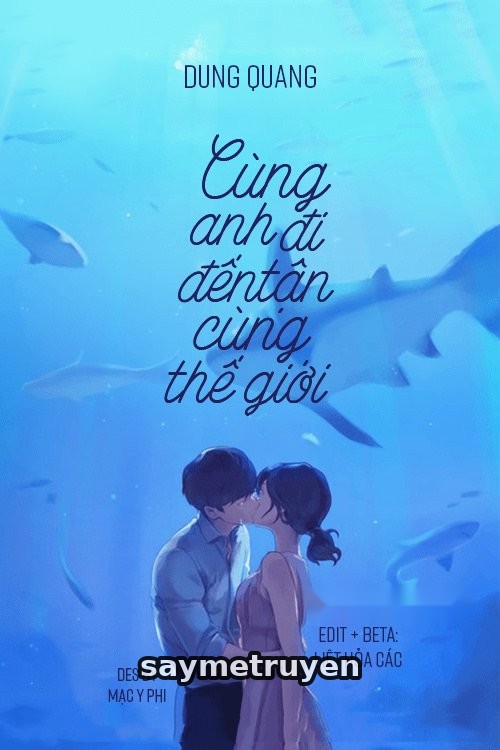 Cùng Anh Đi Đến Tận Cùng Thế Giới