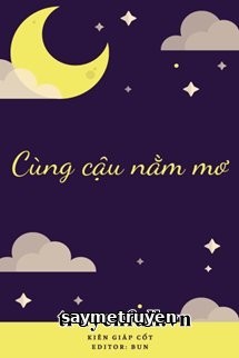 Cùng Cậu Nằm Mơ