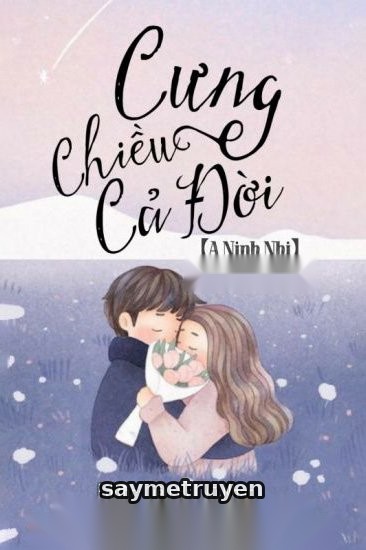Cưng Chiều Cả Đời
