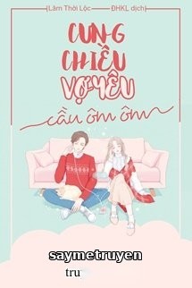 Cưng Chiều Vợ yêu, Cầu Ôm Ôm