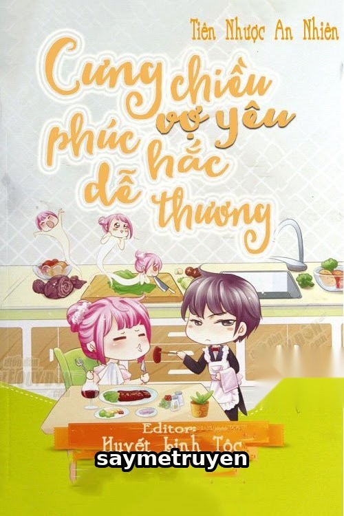 Cưng Chiều Vợ Yêu Phúc Hắc Dễ Thương