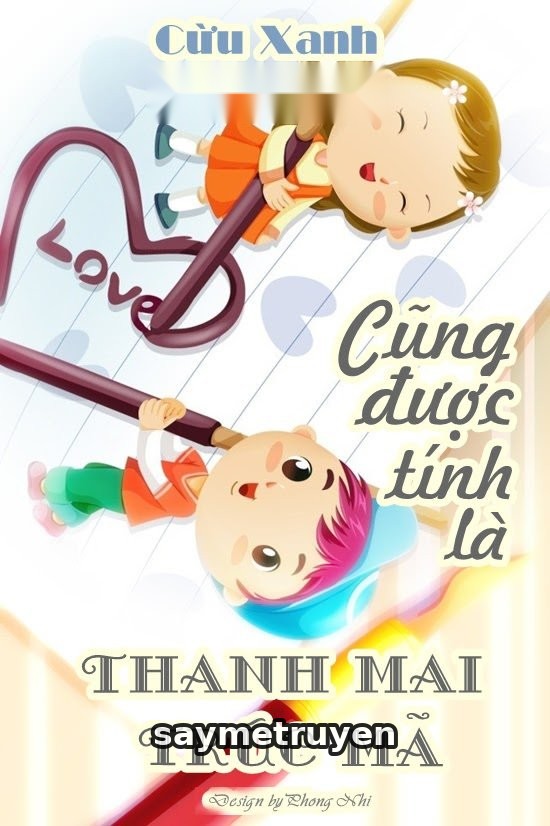 Cũng Được Tính Là Thanh Mai Trúc Mã