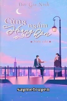 Cùng Ngắm Hoàng Hôn