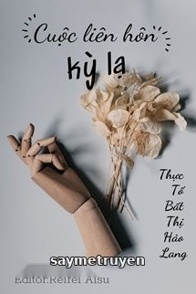 Cuộc Liên Hôn Kỳ Lạ