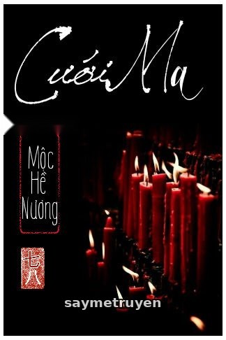Cưới Ma – Mộc Hề Nương